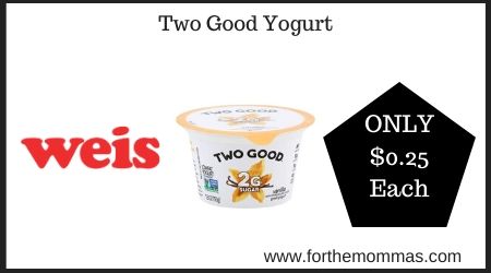 Weis: Two Good Yogurt