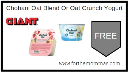 Giant: FREE Chobani Oat Blend Or Oat Crunch Yogurt
