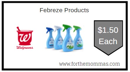Walgreens: Febreze Products ONLY $1.50 Each 
