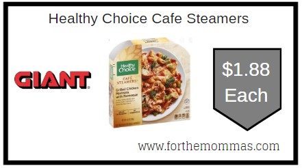 Giant: Healthy Choice Cafe Steamers & More Just $1.88 Each 