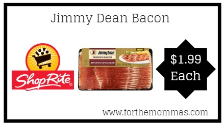 ShopRite: Jimmy Dean Bacon ONLY $1.99