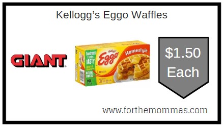 Giant: Kellogg’s Eggo Waffles JUST $1.50 Each