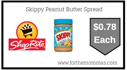 ShopRite: Skippy Peanut Butter Spread JUST $0.78 Each
