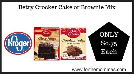 Kroger: Betty Crocker Cake or Brownie Mix