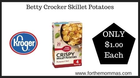 Kroger: Betty Crocker Skillet Potatoes