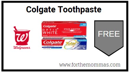 Walgreens: Free Colgate Toothpaste