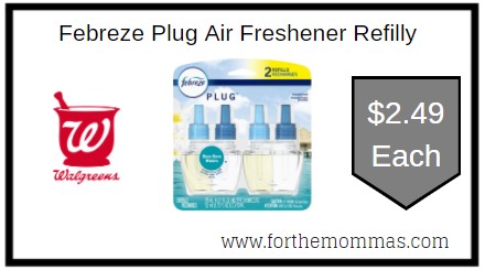 Walgreens: Febreze Plug Air Freshener Refill ONLY $2.49 Each 
