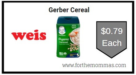 Weis: Gerber Cereal ONLY $0.79 Each