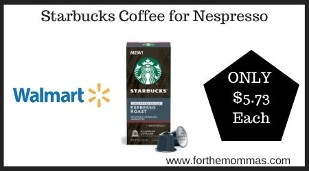 Walmart: Starbucks Coffee for Nespresso