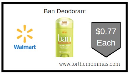 Walmart: Ban Deodorant ONLY $0.77 Each