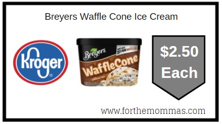 Kroger: Breyers Waffle Cone Ice Cream $2.50 Each