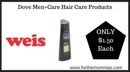 Weis: Dove Men+Care Hair Care Products
