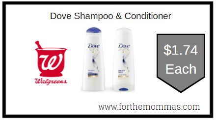 Walgreens: Dove Shampoo & Conditioner ONLY $1.74 Each 
