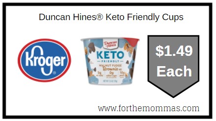 Kroger: Duncan Hines® Keto Friendly Cups $1.49 Each