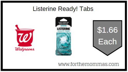 Walgreens: Listerine Ready! Tabs ONLY $1.66 Each