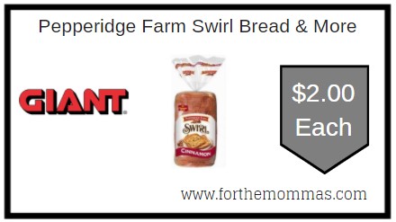 Giant: Pepperidge Farm Swirl Bread & More Just $2.00 Each