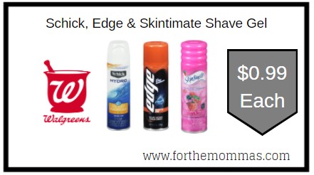 Walgreens: Schick, Edge & Skintimate Shave Gel ONLY $0.99 Each