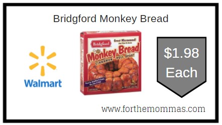 Walmart: Bridgford Monkey Bread ONLY $1.98 Each