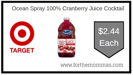 Target: Ocean Spray 100% Cranberry Juice Cocktail $2.44 Each