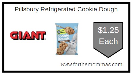 Giant: Pillsbury Refrigerated Cookie Dough JUST $1.25 Each