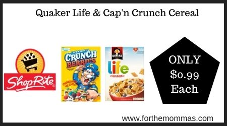 ShopRite: Quaker Life & Cap'n Crunch Cereal
