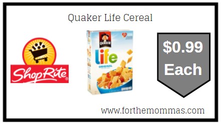 ShopRite: Quaker Life Cereal JUST $0.99 Each 