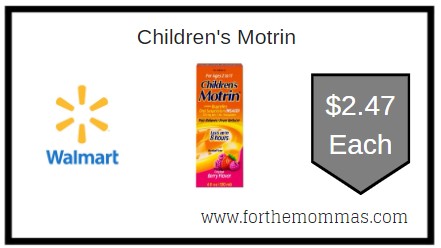 Walmart: Children's Motrin ONLY $2.47 Each
