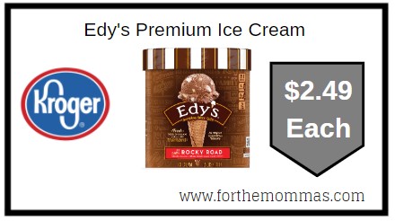 Kroger: Edy's Premium Ice Cream $2.49 Each
