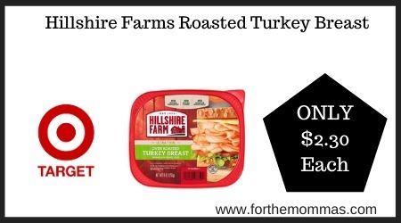 Target: Hillshire Farms Roasted Turkey Breast