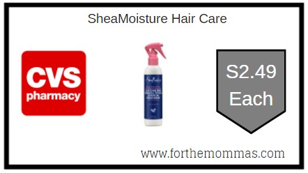 CVS: SheaMoisture Hair Care as low as $2.49 Each