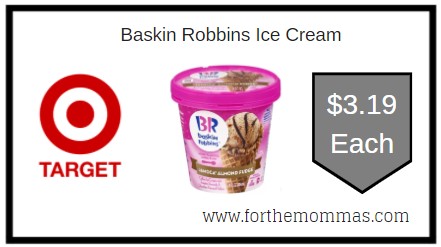 Target: Baskin Robbins Ice Cream ONLY $3.19 Each Thru 1/30