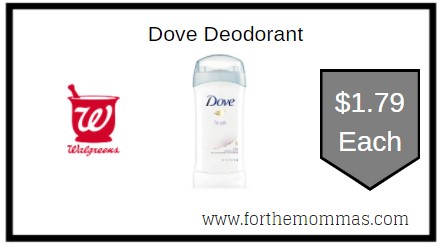 Walgreens: Dove Deodorant ONLY $1.79 Each