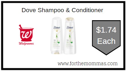 Walgreens: Dove Shampoo & Conditioner ONLY $1.74 Each