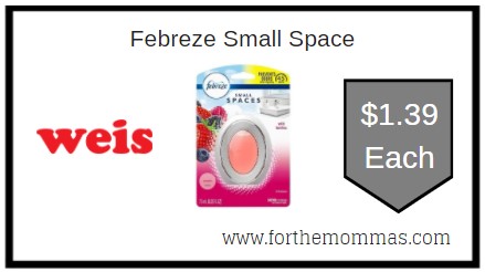 Weis: Febreze Small Space ONLY $1.39 Each 