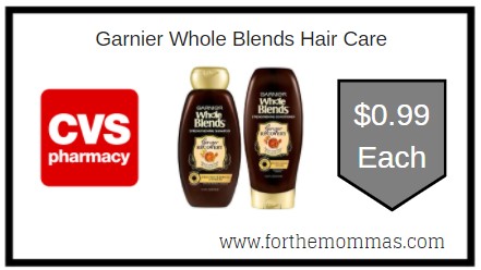 CVS: Garnier Whole Blends Hair Care Just $0.99 Each