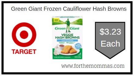 Target: Green Giant Frozen Cauliflower Hash Browns ONLY $3.23 Each