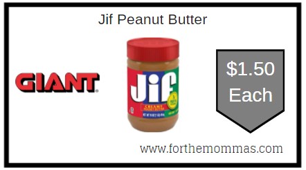Giant: Jif Peanut Butter ONLY $1.50 Each