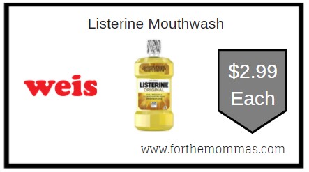 Weis: Listerine Mouthwash ONLY $2.99 Each