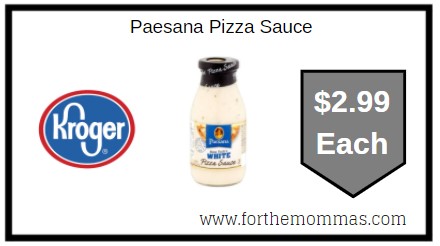 Kroger: Paesana Pizza Sauce ONLY $2.99 Each Thru 2/20