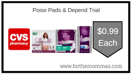 CVS: Poise Pads & Depend Trial ONLY $0.99