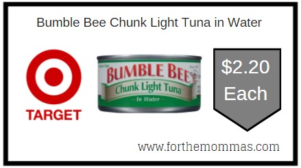 Target: Bumble Bee Chunk Light Tuna in Water ONLY $2.20 Each