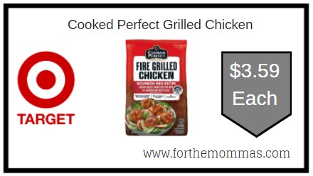 Target: Cooked Perfect Grilled Chicken ONLY $3.59 