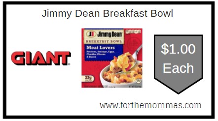 Giant: Jimmy Dean Breakfast Bowl Just $1.00 Each 
