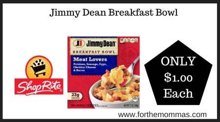 ShopRite: Jimmy Dean Breakfast Bowl