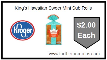 Kroger: King's Hawaiian Sweet Mini Sub Rolls ONLY $2.00 Each