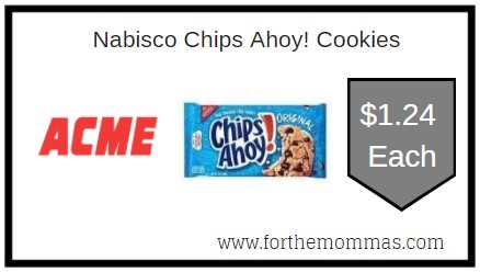 Acme: Nabisco Chips Ahoy! Cookies ONLY $1.24 Each 