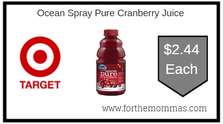 Target: Ocean Spray Pure Cranberry Juice ONLY $2.44 Each