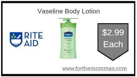 Rite Aid: Vaseline Body Lotion ONLY $2.99 Each 