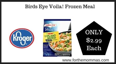 Kroger: Birds Eye Voila! Frozen Meal