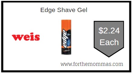 Weis: Edge Shave Gel ONLY $2.24 Each